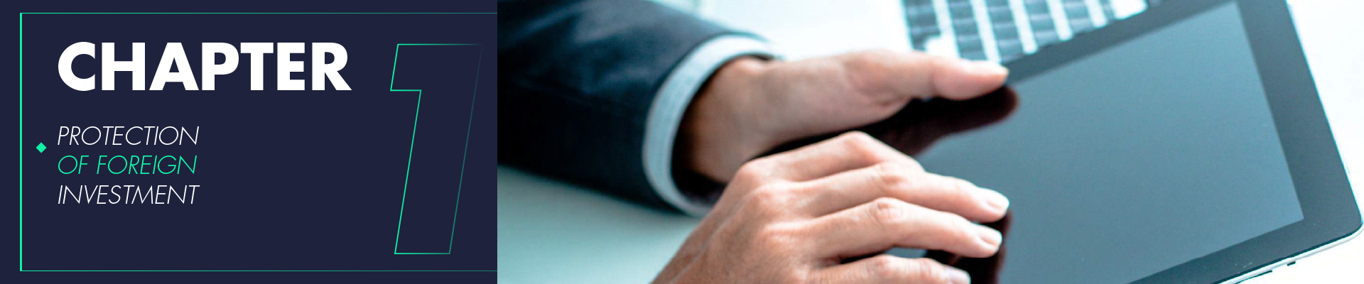 Legal Guide 1 Protection to Foreign Investment. Legal Guide 1 Protection to Foreign Investment.