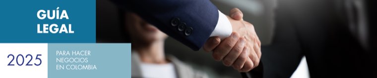 Guía Legal para invertir en Colombia