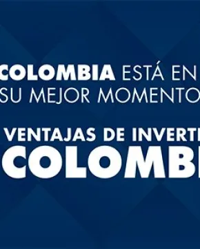 Cinco ventajas de invertir en Colombia
