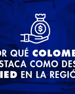 Colombia se destaca como destino de inversión extranjera en la región