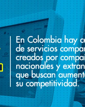 Centros de servicios compartidos en Colombia