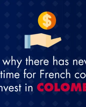 Four reasons why French companies should invest in Colombia