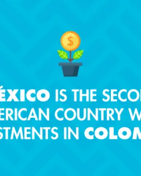 Mexico: A country that make investments in Colombia