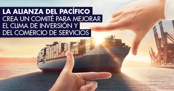 Clima de negocios en la Alianza del Pacífico
