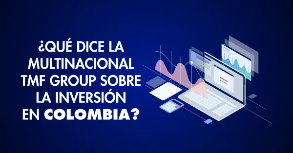 Conozca los estudios de TMF Group sobre Colombia