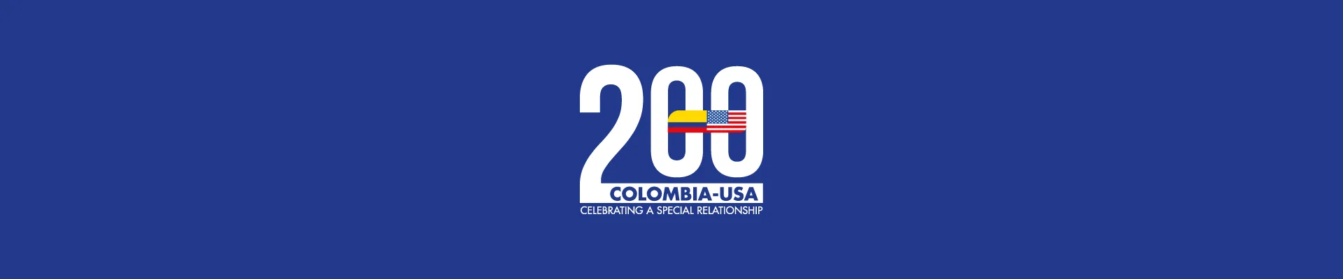 200 Years of the U.S.-Colombia Relationship.