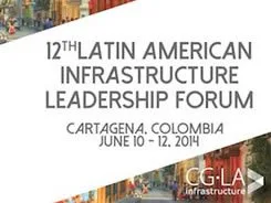 Cartagena site of the 12th Latin American Leadership Forum on Infrastructure 