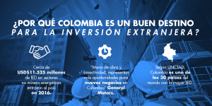 ¿Por qué Colombia es un buen destino de inversión extranjera?