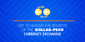 Benefits of the dollar-peso currency exchange 