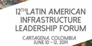Cartagena sede del 12° Foro Latinoamericano de Liderazgo en Infraestructura 