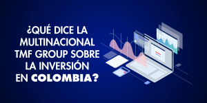Conozca los estudios de TMF Group sobre Colombia