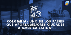 Colombia top 10 Regiones latinoamericanas del futuro